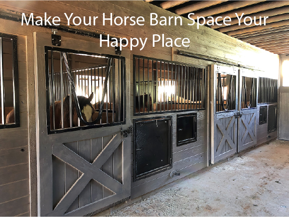 Make Your Horse Barn Space Your Happy Place 