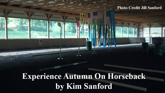 Experience Autumn On Horseback 
by Kim Sanford