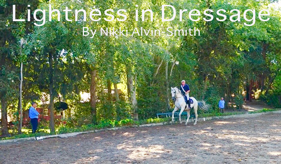 Lightness in Dressage
 By Nikki Alvin-Smith