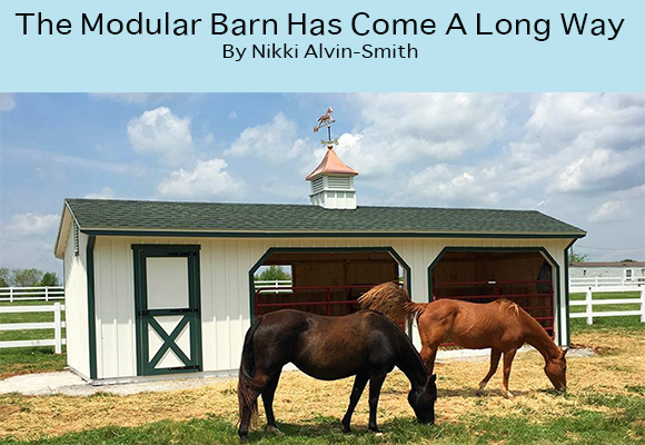 The Modular Barn Has Come A Long Way By Nikki Alvin-Smith
