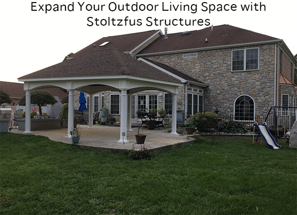 Expand Your Outdoor Living Space with Stoltzfus Structures