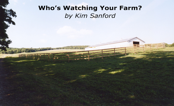 Who’s Watching Your Farm?
 by Kim Sanford