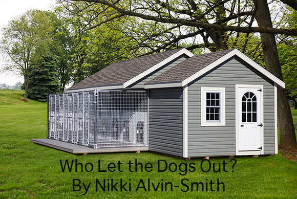 Who Let the Dogs Out
 By Nikki Alvin-Smith