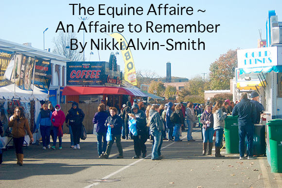 The Equine Affaire ~ An Affaire to Remember By Nikki Alvin-Smith