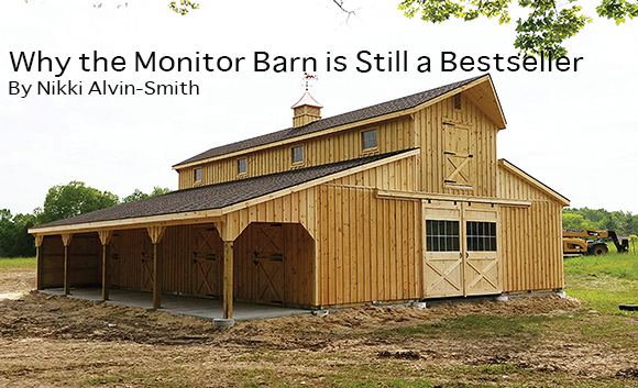 Why the Monitor Barn is Still a Bestseller 
By Nikki Alvin-Smith