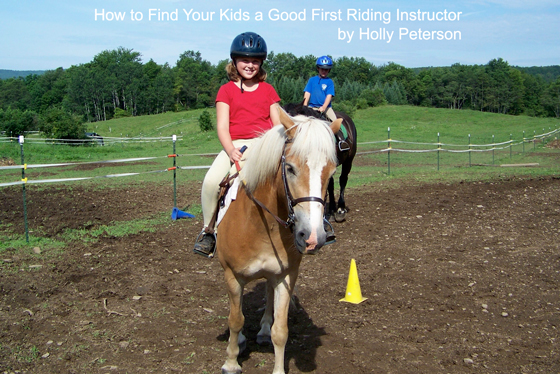 How to Find Your Kids a Good First Riding Instructor by Holly Peterson