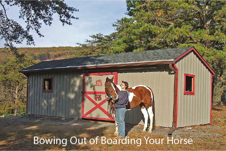 Bowing Out of Boarding Your Horse