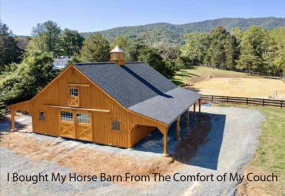 i-bought-my-horse-barn-from-the-comfort-of-my-couch